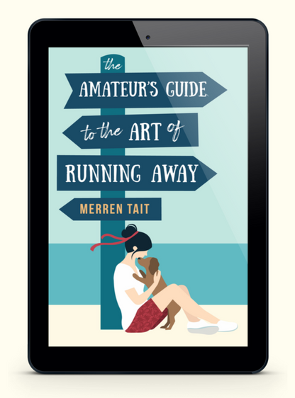 The Amateur's Guide to the Art of Running Away: A Good Life novella eBook
